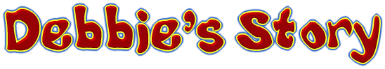 debbiestorytitle.gif (19640 bytes)